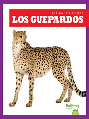 cover image of Los guepardos (Cheetahs)